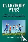 Schilling, Dianne - Everybody Wins!