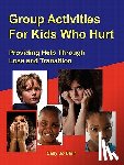 Blair, Sally Jo - Group Activities For Kids Who Hurt