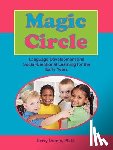 Dunne, Gerry - Magic Circle: Language Devolopment and Social-Emotional Learning for the Early Years