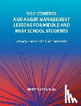 Dunne, Gerry - Self Control and Anger Management Lessons for Middle and High School Students