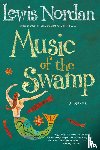 Nordan, Lewis - Music of the Swamp