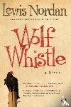 Nordan, Lewis - Wolf Whistle