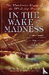 Druett, Joan - In the Wake of Madness