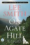 Smith, Lee - On Agate Hill