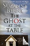 Berne, Suzanne - Berne, S: Ghost at the Table