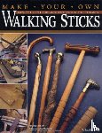 Self, Charles - Make Your Own Walking Sticks