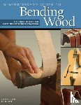 Benson, Jonathan - Woodworker's Guide to Bending Wood
