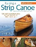 Gilpatrick, Gil - Building a Strip Canoe, Second Edition, Revised & Expanded