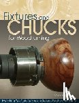 Green, Doc - Fixtures and Chucks for Woodturning