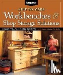 Johnson, Randy - How to Make Workbenches & Shop Storage Solutions