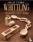 Randich, Keith - Old Time Whittling