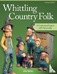 Shipley, Mike - Whittling Country Folk, Revised Edition