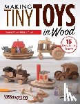 Clements, Howard - Making Tiny Toys in Wood