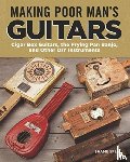 Speal, Shane - Making Poor Man's Guitars