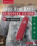 Lynch, Bryan - Victorinox Swiss Army Knife Camping & Outdoor Survival Guide