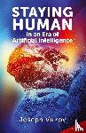 Vukov, Joseph - Staying Human in an Era of Artificial Intelligence