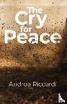 Riccardi, Andrea - The Cry for Peace