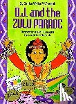Denise Walter McConduit - D. J. and the Zulu Parade