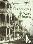 Hennick, Louis - Streetcars of New Orleans, The