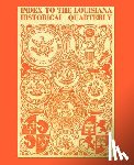 Cruise, Boyd - Index to the Louisiana Historical Quarterly