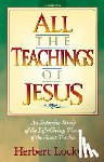 Herbert Lockyer - All the Teachings of Jesus