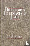 Stelten, Leo F. - Dictionary of Ecclesiastical Latin