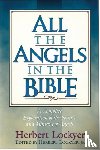 Lockyer, Herbert - All the Angels in the Bible