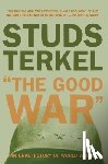 Terkel, Studs - GOOD WAR REV/E