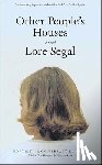 Segal, Lore - OTHER PEOPLES HOUSES 40/E
