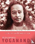 Yogananda, Paramhansa - How to Live Without Fear