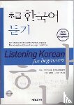 Haiyoung Lee, Chunghwa Kim, Naree Park - Listening Korean For Beginners (with Cd)