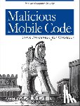 Roger A. Grimes - Malicious Mobile Code
