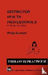 Burnard, Philip - Writing for Health Professionals