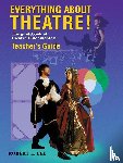 Lee, Robert L - Everything About Theatre! -- Teacher's Guide