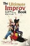 Edward J. Nevraumont, Nicholas P. Hanson - Ultimate Improv Book