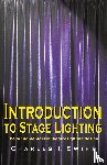 Swift, Charles I - Introduction to Stage Lighting