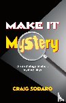Sodaro, Craig - Make it Mystery