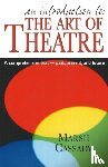 Cassady, Marsh - Introduction to 'The Art of Theatre'