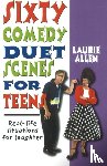 Allen, Laurie - Sixty Comedy Duet Scenes for Teens