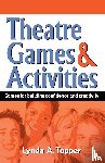 Topper, Lynda A - Theatre Games & Activities