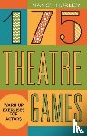 Hurley, Nancy - 175 Theatre Games