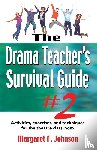Johnson, Margaret F - Drama Teacher's Survival Guide II