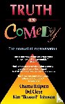 Halpern, Charna, Close, Del, Johnson, Kim - Truth in Comedy