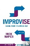Napier, Mick - Improvise. Scene from the Inside Out
