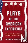 Hischak, Thomas - Plays of the American Experience