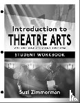 Zimmerman, Suzi - Introduction to Theatre Arts 1