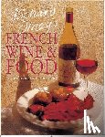 Olney, Richard - Richard Olney's French Wine and Food: A Wine Lover's Cookbook