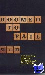 Zoch, Paul A. - Doomed to Fail - The Built-in Defects of American Education