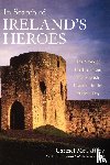 McCaffrey, Carmel - In Search of Ireland's Heroes