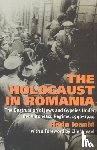 Ioanid, Radu - The Holocaust in Romania